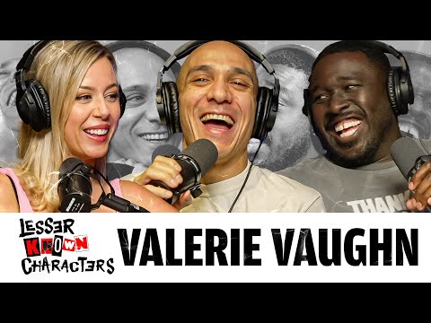 Ep 51 - Valerie Vaughn | Lesser Known Characters w/ Shapel Lacey and Joel Jimenez
