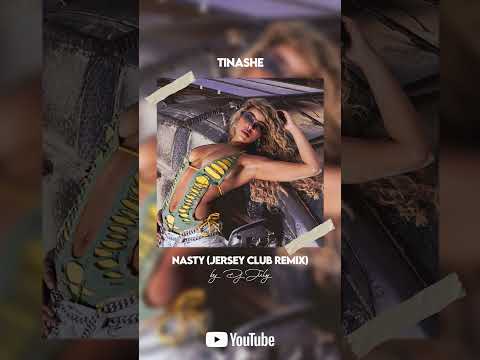 Tinashe - Nasty (Jersey Club Remix)