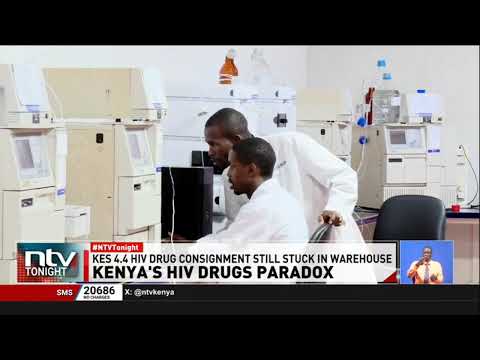 Kenya's HIV paradox: Why Sh4.4bn HIV drug shipment is stuck in Nairobi warehouse