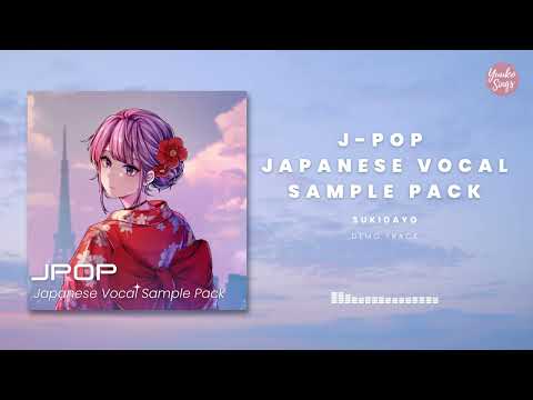 【DEMO】 SUKIDAYO (86BPM) | JPOP Japanese Vocal Sample Pack