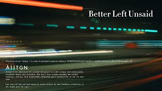 Better Left Unsaid.  #citypop #aimusic #aisongs #citypopbeats #citypopvibes #citypopmusic #rnb