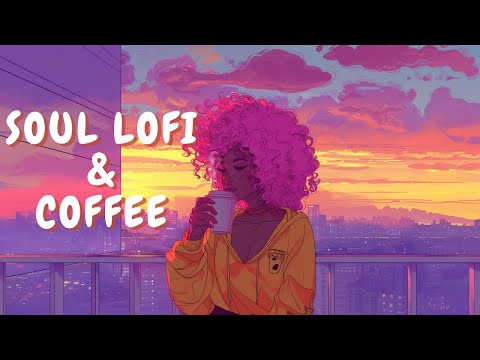 Neo Soul Lofi Beats & Coffee | Jazzy Hip Hop Playlist to Boost Your Day with Good Vibes 🎧😌