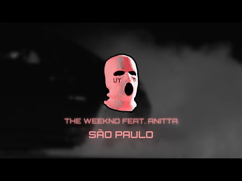 The Weeknd feat. Anitta - São Paulo