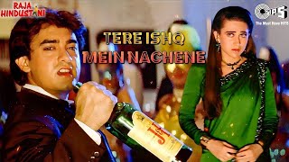 Tere Ishq Mein Naachenge - Lyrics | Aamir Khan | Karisma Kapoor | Kumar Sanu | Hindi Sad Song
