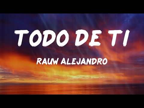 Rauw Alejandro - Todo De Ti (Letras)