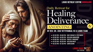 Daily Retreat for Healing, Deliverance and Anointing | 16 - April -2025  |  Logos Retreat Centre