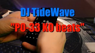 DJ TideWave "PO-33 KO beats" Teenage Engineering Pocket Operator PO-33 KO JAM Rap/Hip-hop/beats/lofi