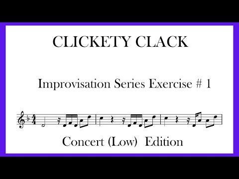 Clickety Clack Exercise # 1 Concert (Low) Edition
