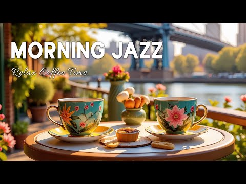Joyful Morning Jazz ~ Relaxing Jazz Cafe Music & Happy Bossa Nova for a Productive and Peaceful Day