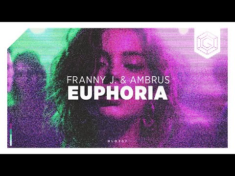 Franny J. & Ambrus - Euphoria