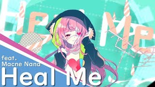 *Luna - Heal Me feat.Macne Nana 【Kawaii Future Bass】
