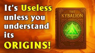 The KYBALION only reveals itself to those who are READY to CHANGE REALITY (Vedic origins)