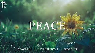 PEACE - Soaking worship instrumental - 3 Hour Piano Instrumental Music With Scriptures