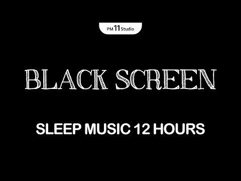 BLACK SCREEN SLEEP MUSIC | Sleeping Music for Deep Sleeping | Dark Screen
