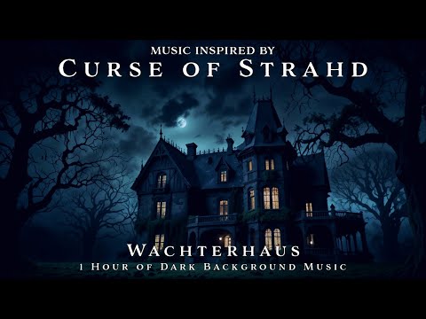 Wachterhaus | Unofficial Curse of Strahd Soundtrack | 1h TTRPG Dark Background Music | Loop