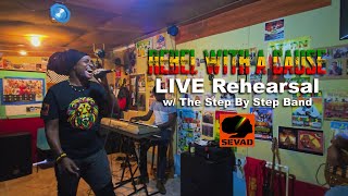 SEVAD - Rebel With A Cause [LIVE Rehearsal w/ The Step By Step Band]
