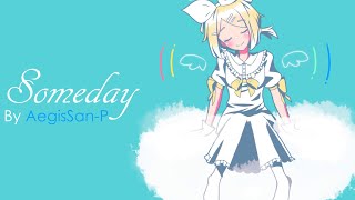 Someday ft. Kagamine Rin ( VOCALOID Original )