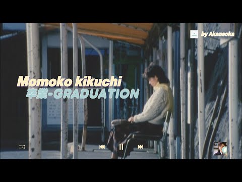 GRADUATION - Momoko Kikuchi