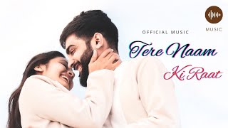 Tere Naam Ki Raat (Remix)| Lo-fi Romantic Vibes | Soulful Midnight Track l new song 2025