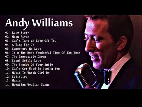 Andy Williams Greatest HIts Full Album - Best Songs Of Andy Williams
