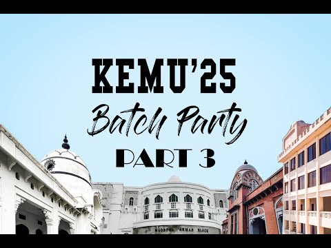 KEMU'25 | Batch Party | Part 3: Titles & Feedback, Rapid Fire, Singing Performances