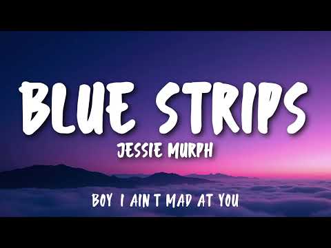 Jessie Murph - Blue Strips (Lyrics)