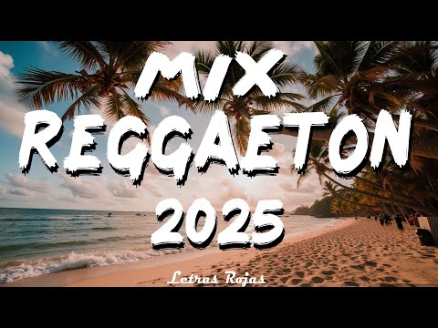 REGGAETON MIX 2025 - NUEVOS ÉXITOS PARA FIESTAS - LO MÁS VIRAL DE MUSICA LATINA