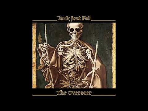 Dark Just Fell - The Overseer (2023)