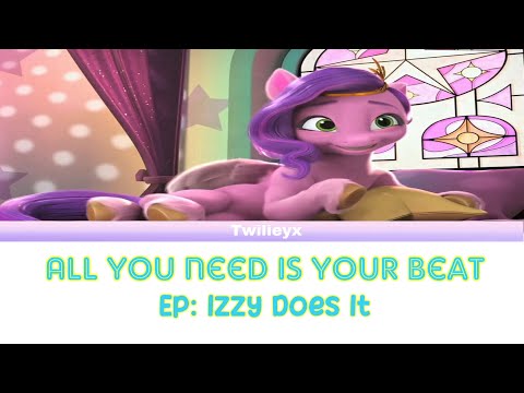 All You Need is Your Beat || Colour-Coded Lyrics || Pipp || My Little Pony: Make Your Mark