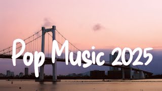 Ed Sheeran, Bruno Mars, Dua Lipa, Adele, Maroon 5, Rihanna, The Weeknd - Pop Music 2025