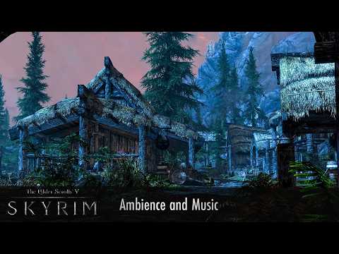 Gloomy Riverwood - The Elder Scrolls V: Skyrim - Relaxing Music & Ambience
