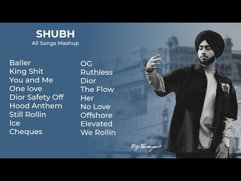Shubh | All songs | Jukebox | DJ Tanayan | Official audio.