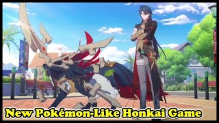 New Pokémon-Like Honkai Game Teaser (Honkai Nexus Anima)