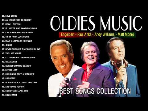 Engelbert Humperdinck, Paul Anka, Matt Monro, Andy Williams | Best Of Oldies But Goodies