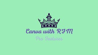 Course3 Ep 1 Canva Pro features