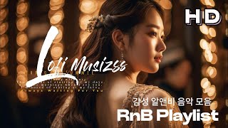 【Playlist】R&B Lofi Beats 감성 알앤비 음악 모음 /R&B Relaxing Female Vocals /cozy music / Chill /Study/ Work