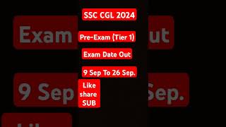 ssc cgl 2024 exam date out
