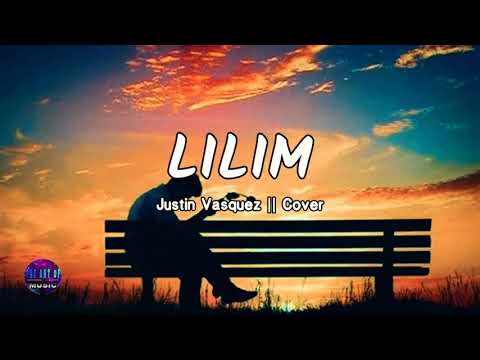 Lilim - Justin Vasquez (Lyrics) 💙 ||Theartofmusic