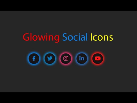 Glowing Social Icons in HTML CSS. Hover, Icon circle Color.