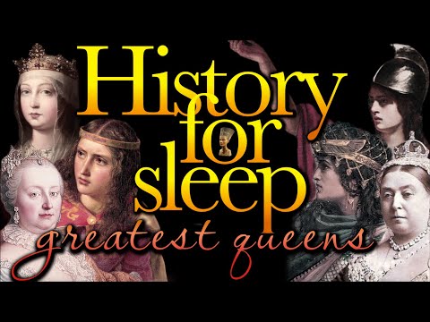 History For Sleep💤The Greatest Queens in History💤Bedtime Story For Grown Ups💤Sleep Podcast Story