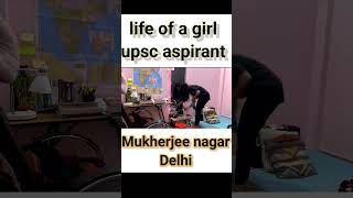 Life of girl Upsc aspirant with job |mukherjee nagar| #mukherjeenagardelhi#ytshorts#viralvideo#girl