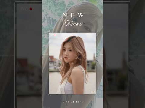 Hanuel Kiss of Life Edit #kpop #foryou #kissoflife #kiof #edit #fypシ #haneul
