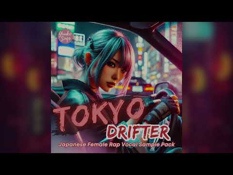 TOKYO DRIFTER: Japanese Rap Vocal Sample Pack | 日本語ラップボーカルサンプル Japanese Rap Acapella