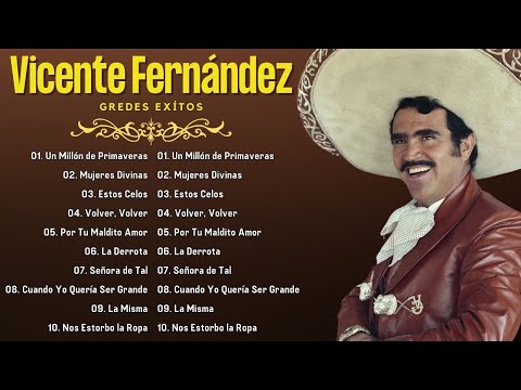 VICENTE FERNANDEZ - VICENTE FERNANDEZ SUS MEJORES EXITOS