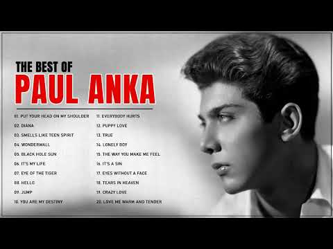 Paul Anka Greatest Hits Full Album - Paul Anka Best Of Playlist 2023