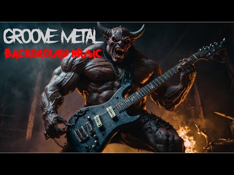Chaos and Carnage Groove METAL |  Crushing Riffs and Unstoppable Momentum | Background Music
