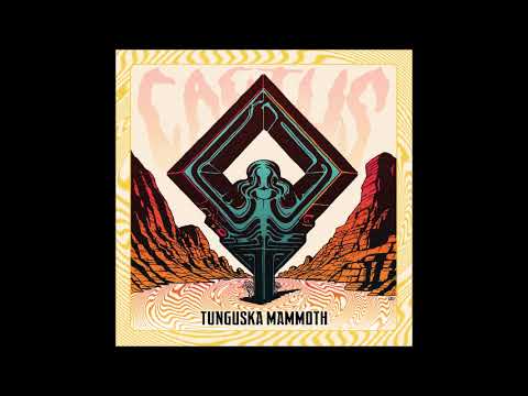 Tunguska Mammoth - Cactus (EP 2025)
