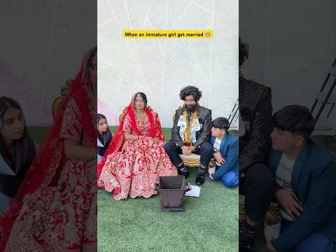Immature ladki ki shaddi👧🏼 #shorts #ytshorts #sejalgabashorts #marriage