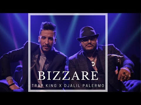 Trap King X Djalil Palermo - Bizzare (Official Music Video) Beat by Mhd Prod