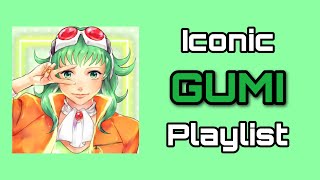 Iconic GUMI Playlist